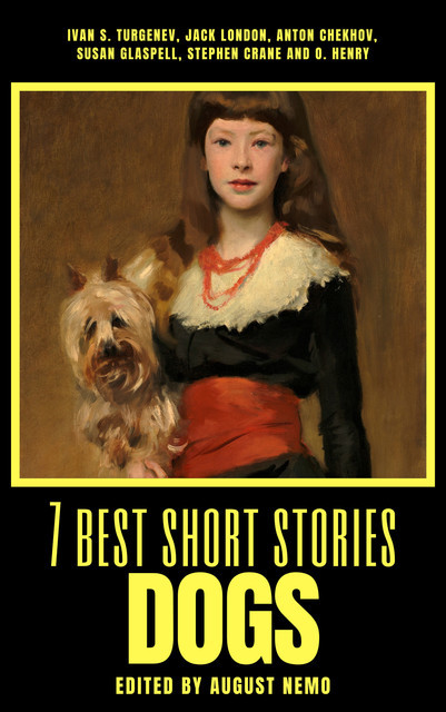 7 best short stories - Western, Jack London, O.Henry, Bret Harte, Willa Cather, Zane Grey, Stephen Crane, Max Brand, August Nemo