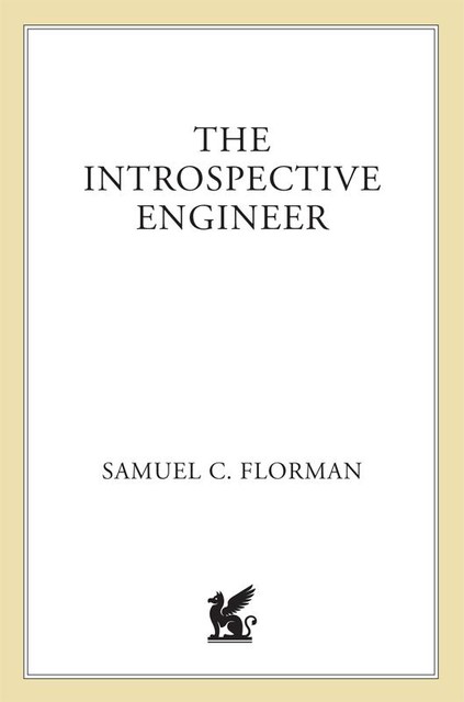 The Introspective Engineer, Samuel C.Florman