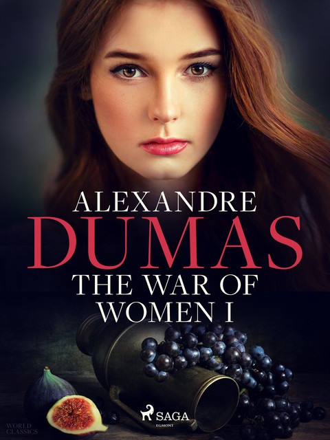 The War of Women, Volume 1, Alexander Dumas