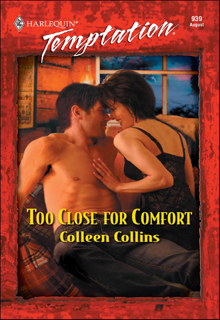 Too Close For Comfort, Colleen Collins