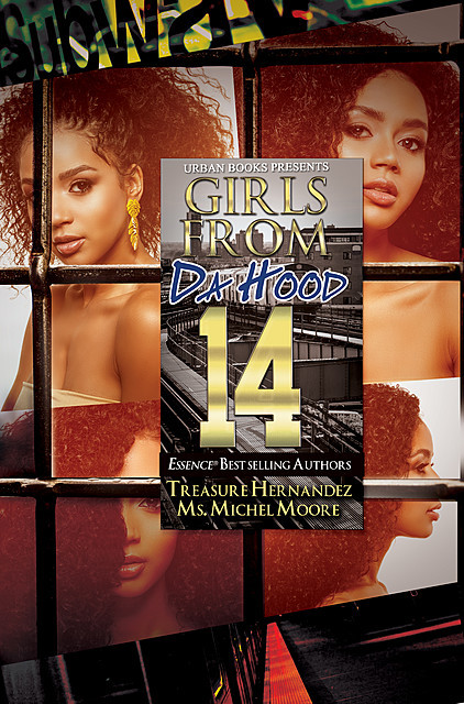 Girls from da Hood 14, Treasure Hernandez, Ms. Michel Moore