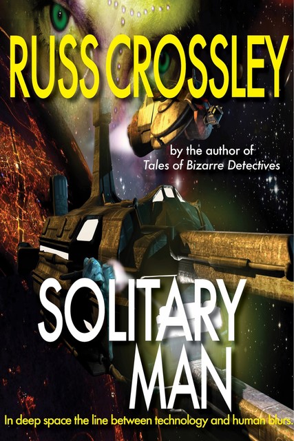 Solitary Man, Russ Crossley