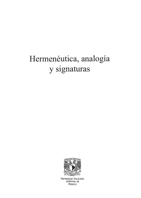 Hermenéutica, analogía y signaturas, Mauricio Beuchot