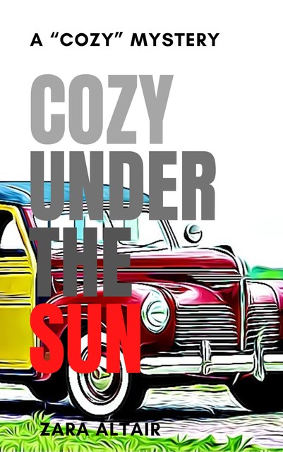 Cozy Under The Sun, Zara Altair
