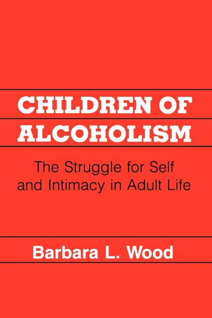 Children of Alcoholism, Barbara Wood