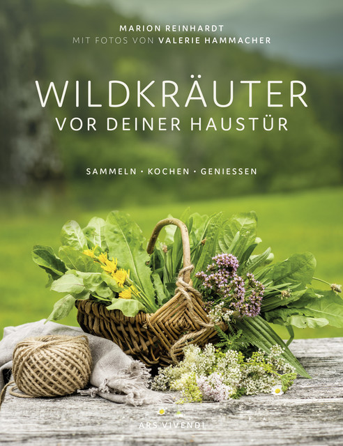 Wildkräuter vor deiner Haustür (eBook), Marion Reinhardt