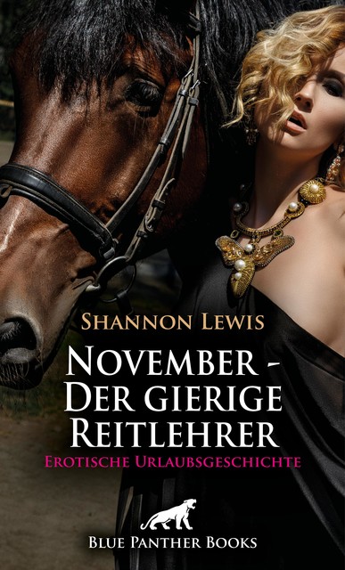 November – Der gierige Reitlehrer | Erotische Urlaubsgeschichte, Shannon Lewis