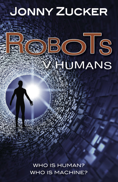 Robots v Humans, Jonny Zucker