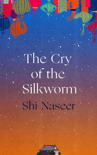 The Cry of the Silkworm, Shi Naseer