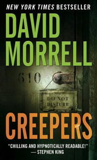 Creepers, David Morrell