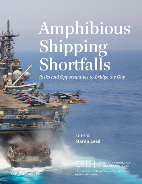 Amphibious Shipping Shortfalls, Maren Leed