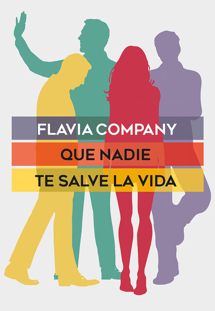 Que Nadie Te Salve La Vida, Flavia Company