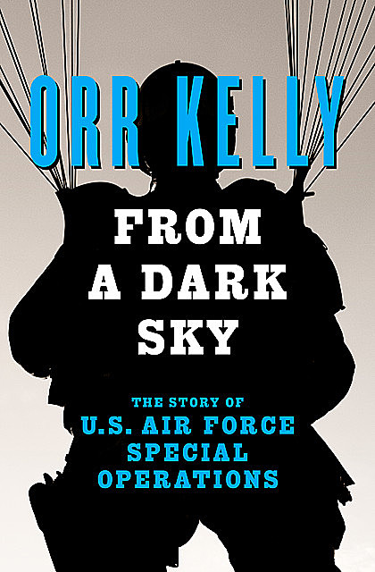 From a Dark Sky, Orr Kelly