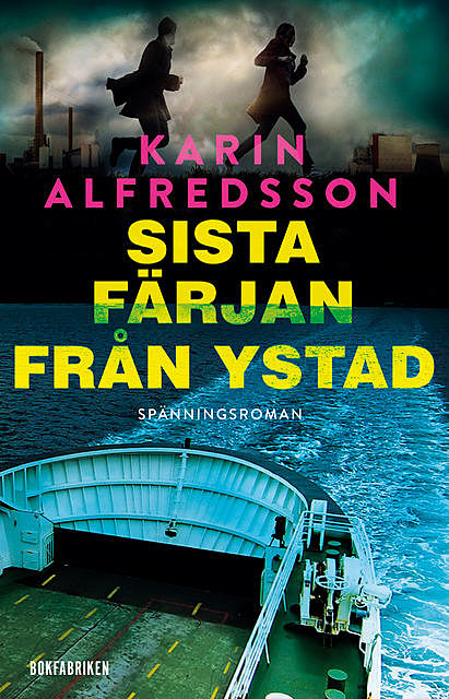 Sista färjan från Ystad, Karin Alfredsson
