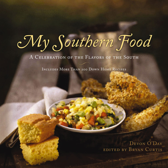My Southern Food, Bryan Curtis, Devon O'Day