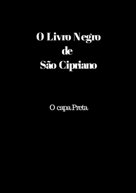 Capa Preta, Mago Sidrak Yan, São Cipriano