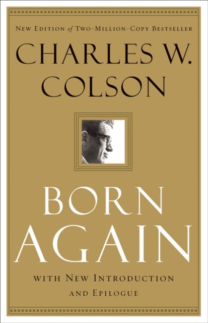 Born Again, Charles W. Colson
