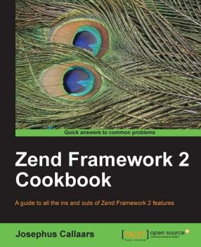 Zend Framework 2 Cookbook, 