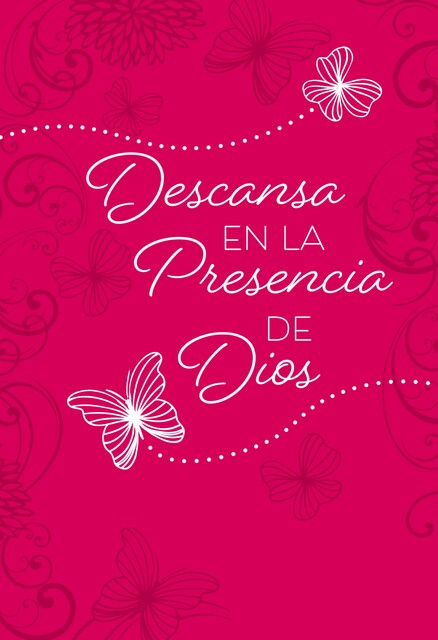 Descansa en la presencia de Dios, BroadStreet Publishing Group LLC