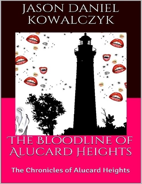 The Bloodline of Alucard Heights, Jason Daniel Kowalczyk