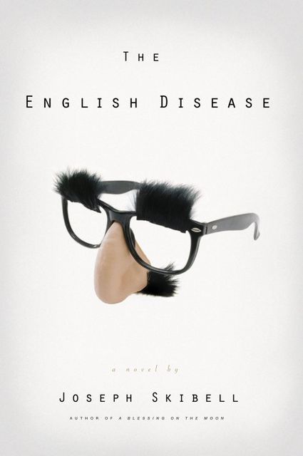 The English Disease, Joseph Skibell