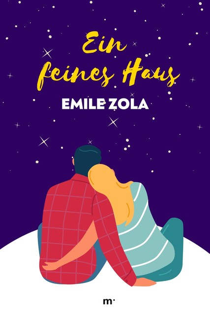 Ein feines Haus, Émile Zola