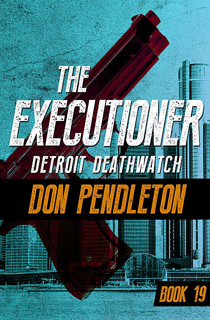 Detroit Deathwatch, Don Pendleton
