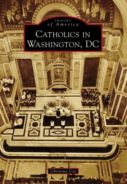 Catholics in Washington D.C, Christina Cox