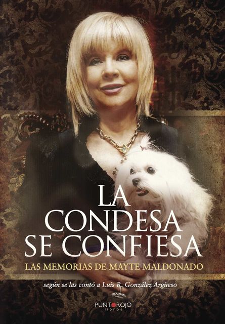 La Condesa se confiesa, Mayte Maldonado