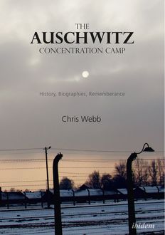 The Auschwitz Concentration Camp, Chris Webb