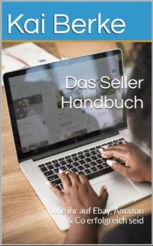 Das Seller- Handbuch, Kai Berke