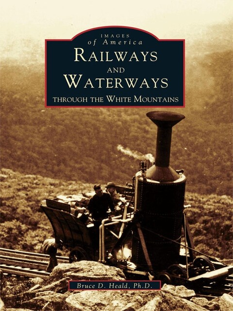 Railways and Waterways, Bruce D. Heald Ph.D.