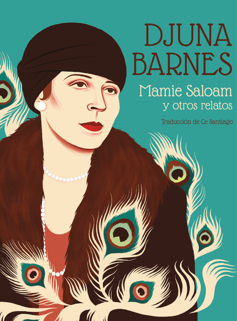 Mamie Saloam y otros relatos, Djuna Barnes