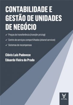 Contabilidade e Gestão de Unidades de Negócio, Clóvis Luís Padoveze, Eduardo Vieira do Prado