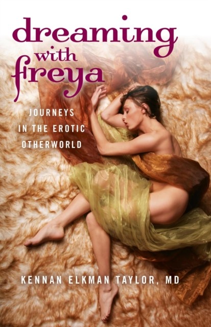 Dreaming with Freya, M. Elkman D. Taylor
