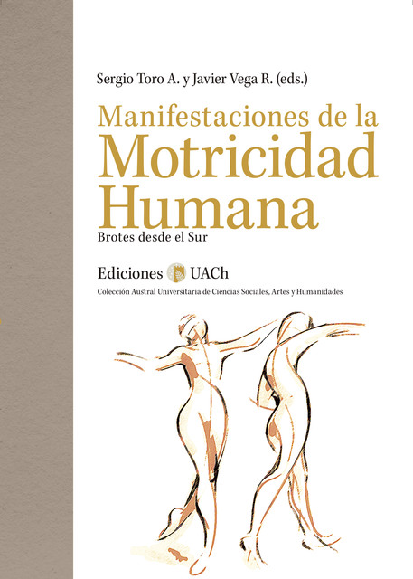 Manifestaciones de la motricidad humana, Javier Vega, Sergio Toro