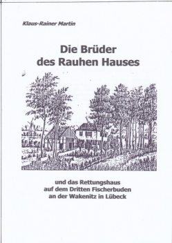 Die Brüder des Rauhen Hauses, Klaus-Rainer Martin, keine keine