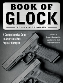 Book of Glock, Robert A. Sadowski