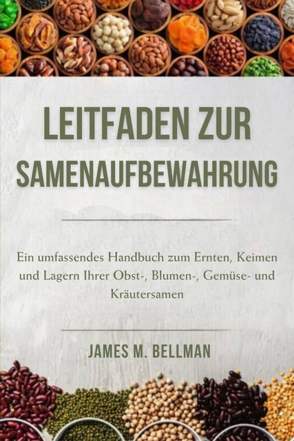 Leitfaden zur Samenaufbewahrung, James M. Bellman