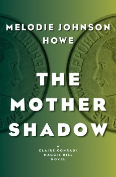 The Mother Shadow, Melodie Johnson Howe