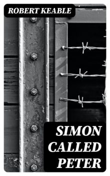 Simon Called Peter, Robert Keable