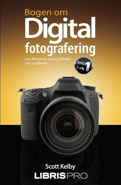 Bogen om Digital Fotografering, Scott Kelby