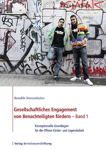 Gesellschaftliches Engagement von Benachteiligten fördern – Band 1, Benedikt Sturzenhecker