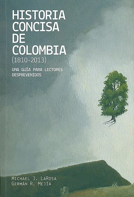 Historia concisa de Colombia (1810–2013), Varios Autores