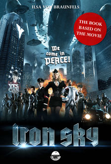 Iron Sky - The book based on the movie, Ilsa von Braunfels