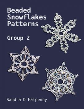 Beaded Snowflake Patterns – Group 2, Sandra D Halpenny