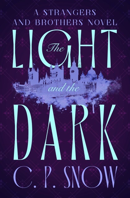 The Light And The Dark, C.P.Snow