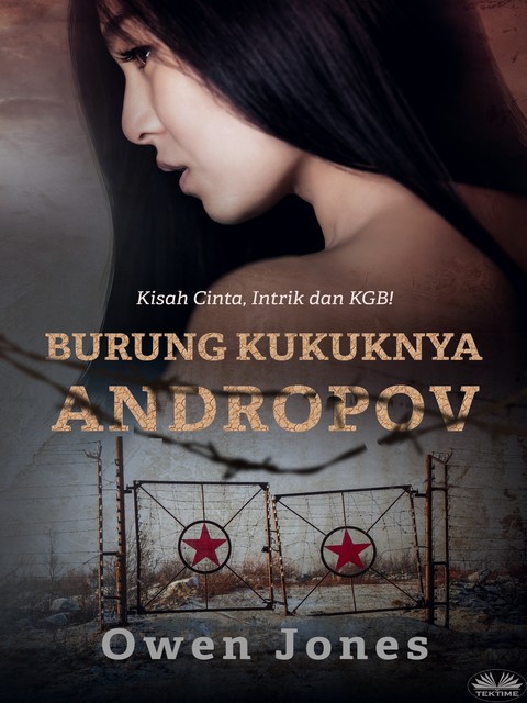 Burung Kukuknya Andropov-Kisah Cinta, Intrik Dan KGB, Owen Jones