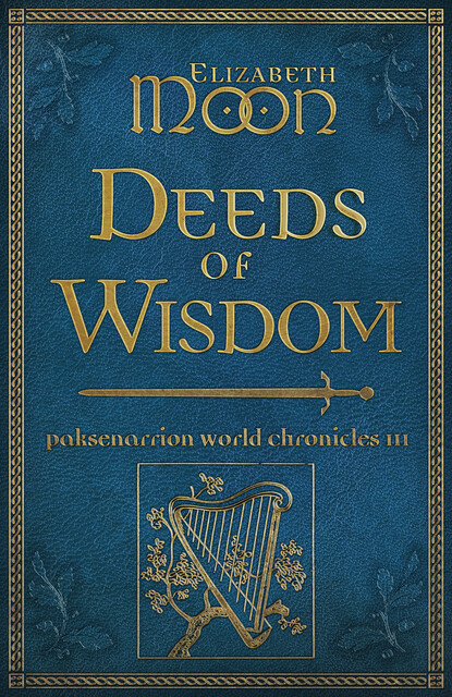 Deeds of Wisdom, Elizabeth Moon