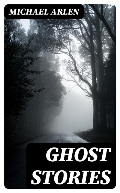 Ghost Stories, Michael Arlen